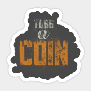 Toss a Coin Sticker